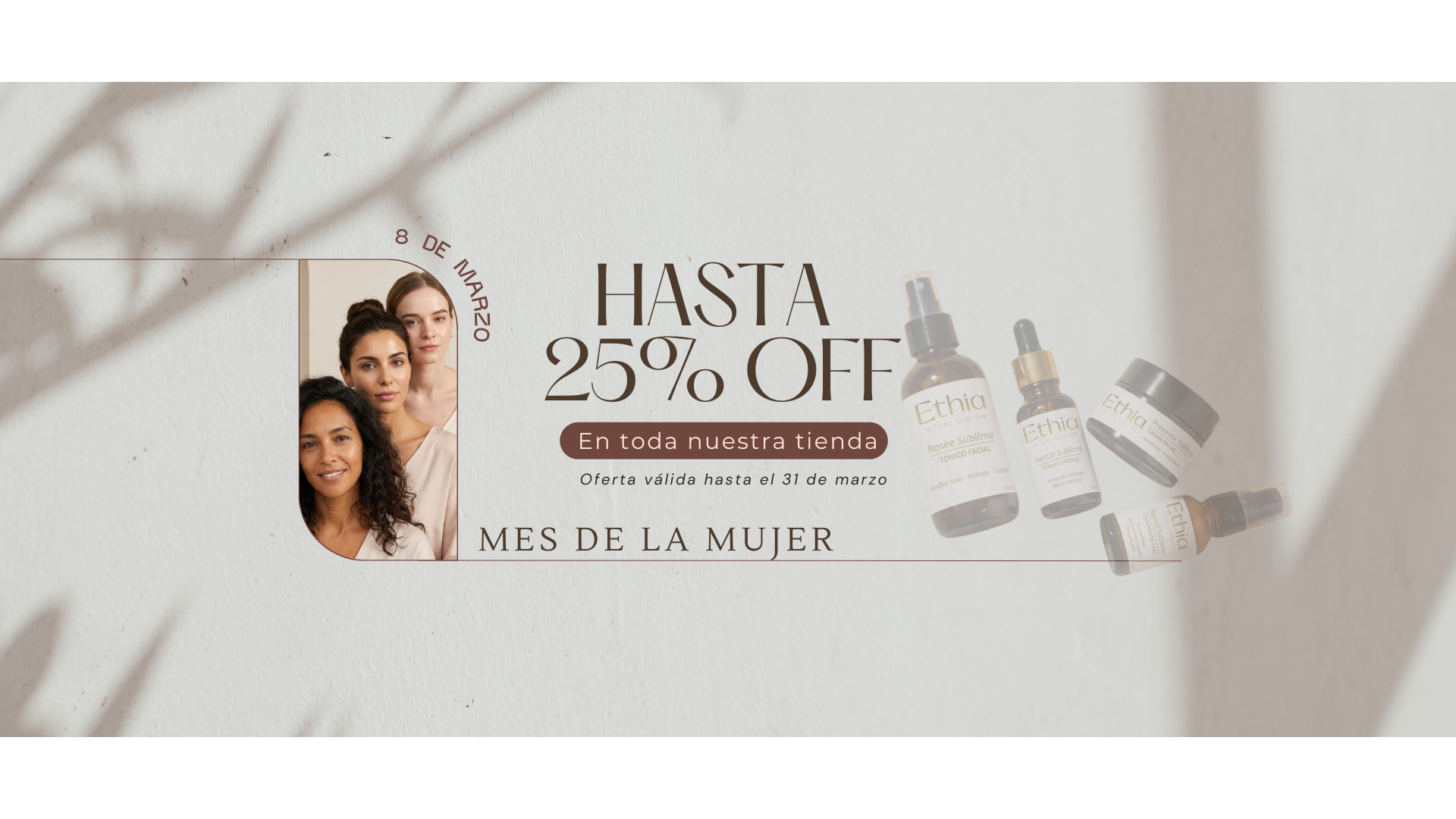 Dermocosmética limpia Ethia Chile skincare antiedad y piel sensible DESCUENTOS MARZO MES MUJER